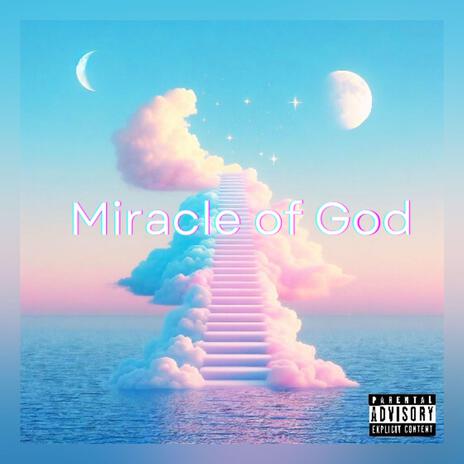 Miracle of God