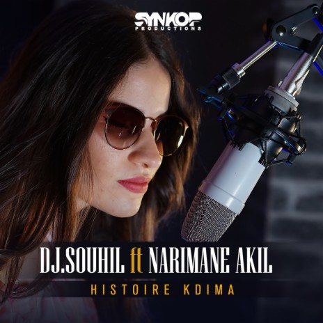 Histoire Kdima ft. Narimane Akil | Boomplay Music