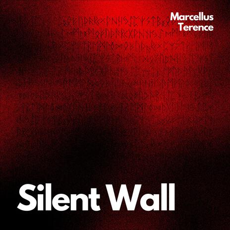 Silent Wall | Boomplay Music