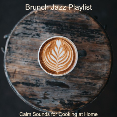 Calm Sounds for Cooking at Home