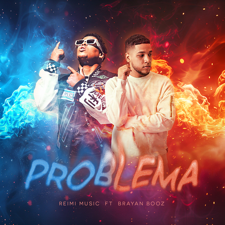 Problema ft. Brayan Booz | Boomplay Music