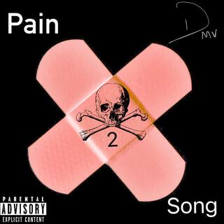 Pain Song 2