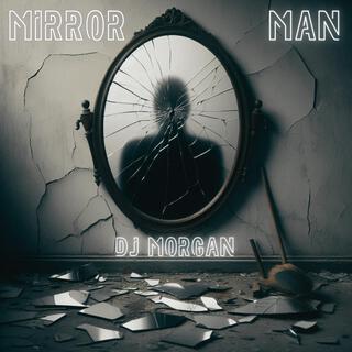 Mirror Man