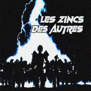 LES ZINCS DES AUTRES lyrics | Boomplay Music