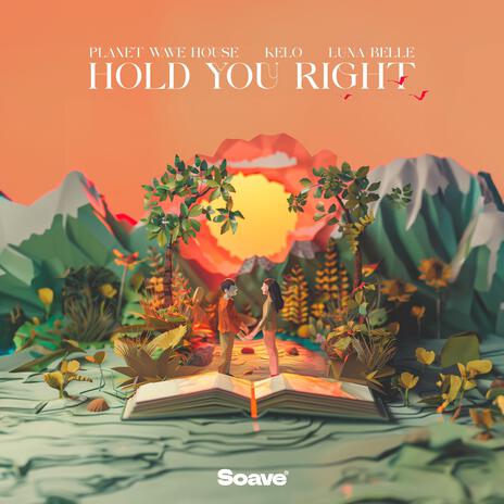 Hold You Right ft. Kelo & Luna Belle