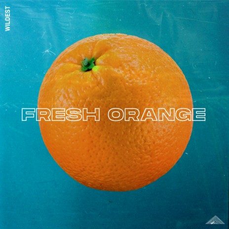 Fresh Orange | Boomplay Music