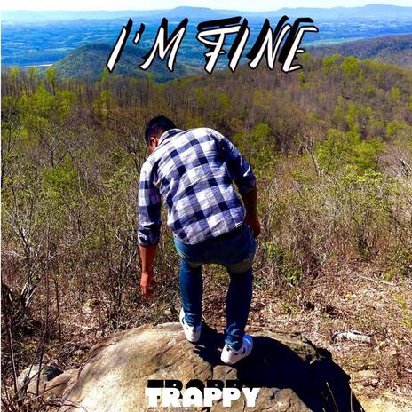 I'm Fine | Boomplay Music