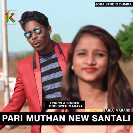 Pari Muthan New Santhali (santhali) | Boomplay Music