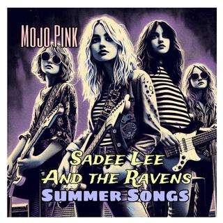 Sadee Lee and the Ravens: Summer Songs