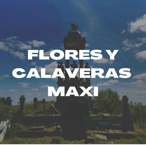 Flores y Calaveras | Boomplay Music