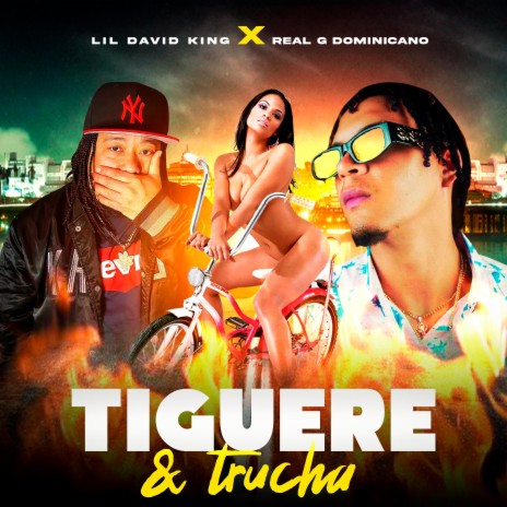 Tiguere Y Trucha ft. Real G Dominicano | Boomplay Music