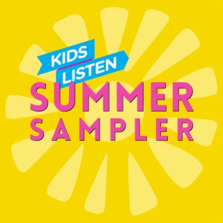 The Kids Listen Summer Sampler