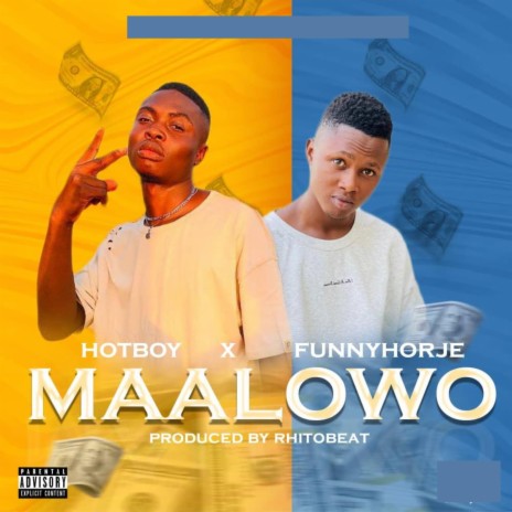 Maalowo ft. Funnyhorje 🅴 | Boomplay Music