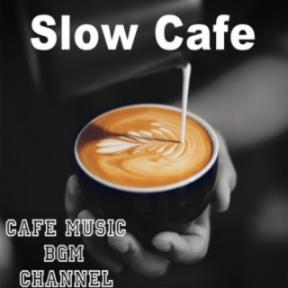 Slow Cafe