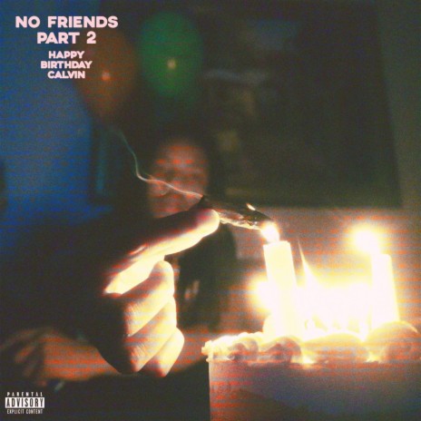 No Friends Part 2 | Boomplay Music