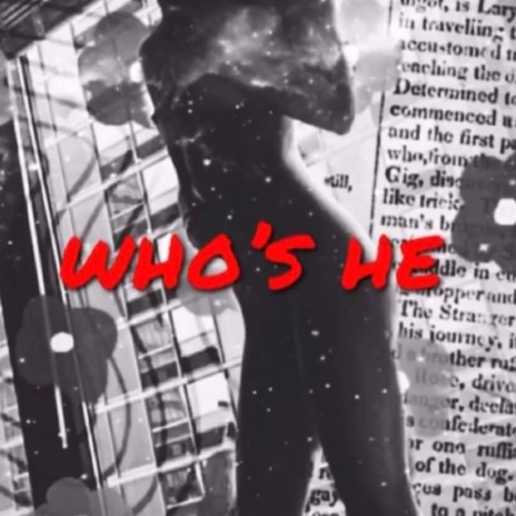 Who's He | Boomplay Music