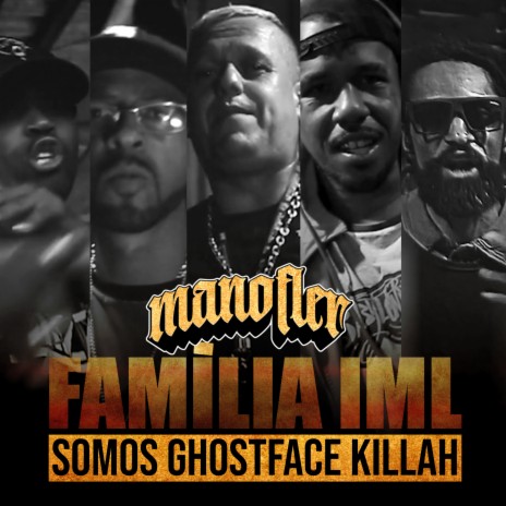 Somos Ghostface Killah ft. Familia IML | Boomplay Music