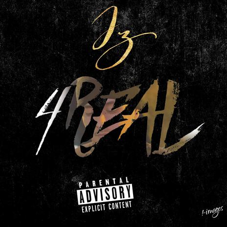 4REAL | Boomplay Music