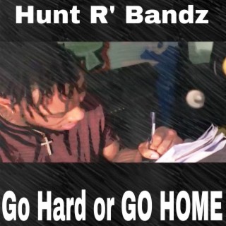go hard or go home mp3 go hard or go home mp3
