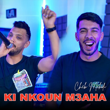 Ki Nkoun M3aha | Boomplay Music