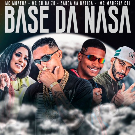 Na Base da Nasa ft. MC Maresia CTL, barca na batida & MC Morena | Boomplay Music