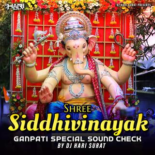 Shree Siddhivinayak (Sound Check Mix)