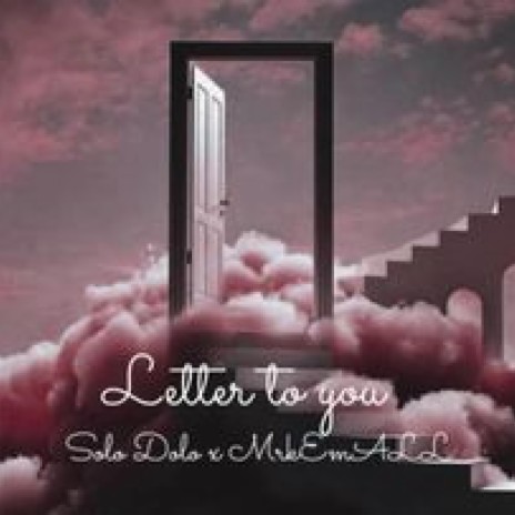 LETTER TO MOMMY (Radio Edit) ft. SOLO DOLO