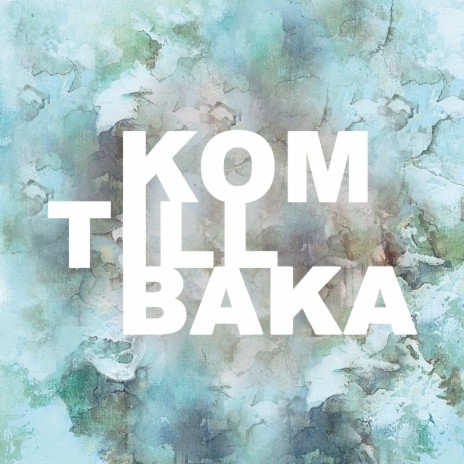 Kom tillbaka ft. Stöcksjön | Boomplay Music