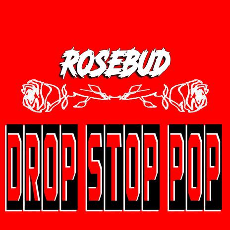 DROP STOP POP | Boomplay Music