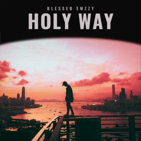 Holy Way | Boomplay Music