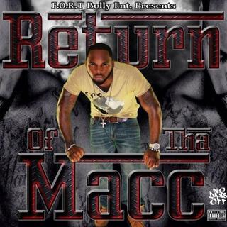 Return Of Tha Macc