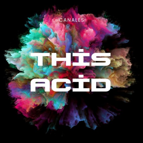 This Acid | Boomplay Music