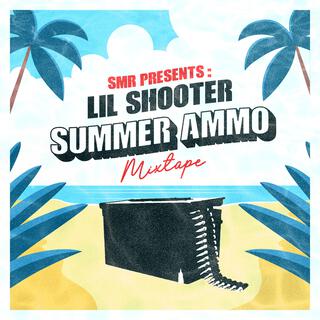 SUMMER AMMO Mixtape