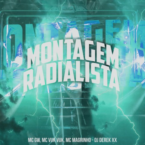 Montagem Radialista ft. Mc Magrinho, Mc Vuk Vuk & DJ Derek XX | Boomplay Music