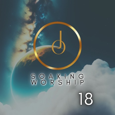 Soaking Worship 18 | Boomplay Music