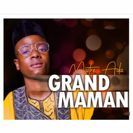 Grand Maman | Boomplay Music