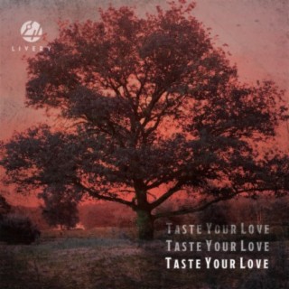 Taste Your Love