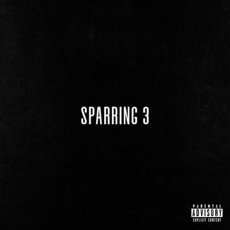 Sparring 3 | Boomplay Music