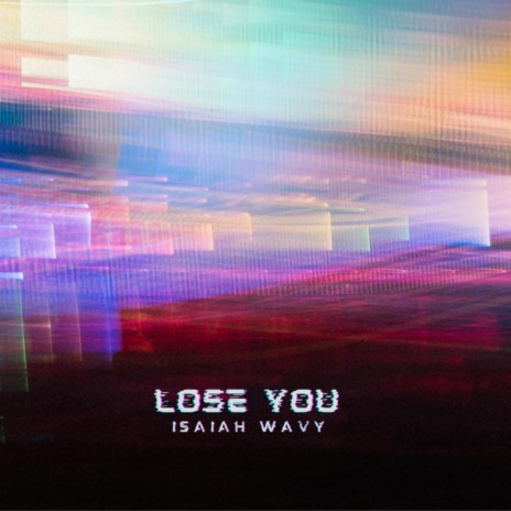 LOSE YOU | Boomplay Music
