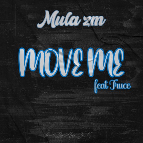 Move Me ft. Truce | Boomplay Music