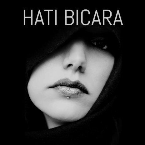 HATI BICARA | Boomplay Music