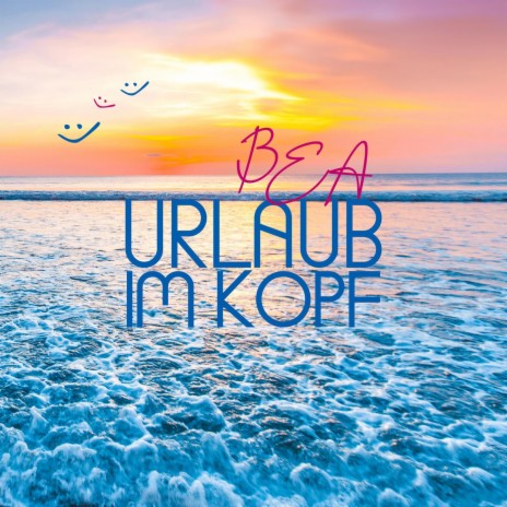 Urlaub im Kopf | Boomplay Music