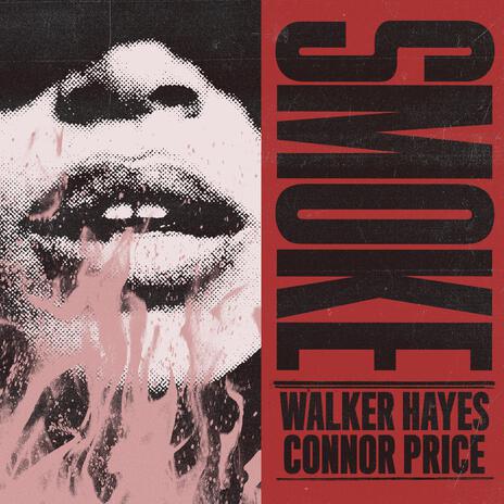 Smoke ft. Walker Hayes | Boomplay Music