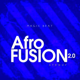 Afro Fusion V2 (Sped Up)