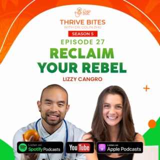 S5 Ep 27 - Reclaim Your Rebel with Lizzy Cangro