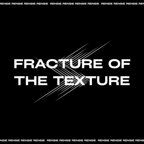 Fracture of the Texture