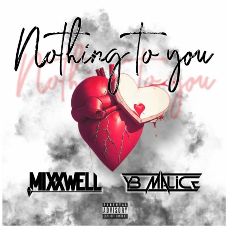 Nothing To You ft. DJ Mixxwell