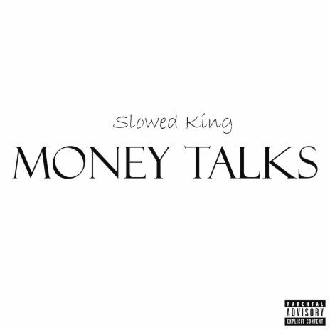 Money Talks (Slowed)