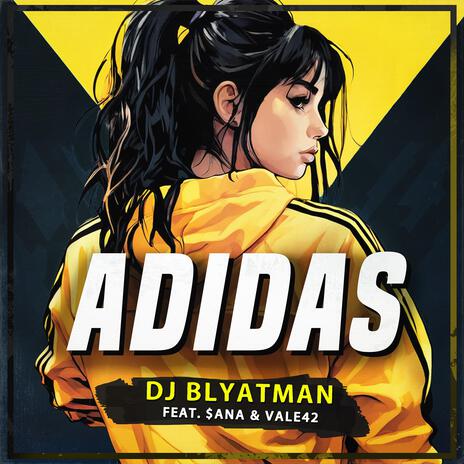 Adidas ft. $ana & Vale42 | Boomplay Music