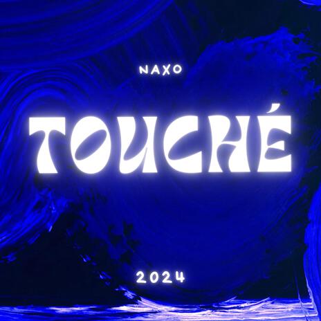 TOUCHÉ | Boomplay Music